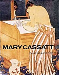 Mary Cassatt: Paintings and Prints (Paperback, Revised)