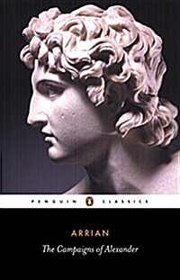 The Campaigns of Alexander (Paperback)