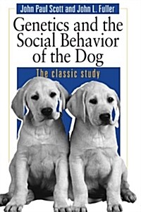 Genetics and the Social Behaviour of the Dog (Paperback, 2)