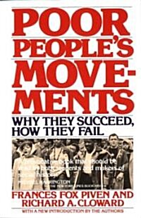 Poor Peoples Movements: Why They Succeed, How They Fail (Paperback)