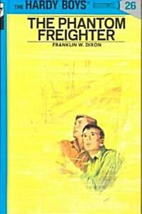 Hardy Boys 26: The Phantom Freighter (Hardcover, Revised)