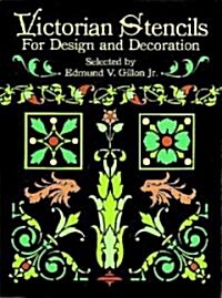 Victorian Stencils for Design and Decoration (Paperback)