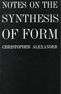 Notes on the Synthesis of Form (Paperback, Revised)