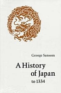 A History of Japan to 1334 (Paperback)