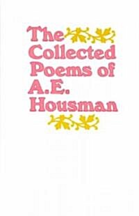 The Collected Poems of A. E. Housman (Paperback)