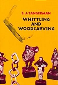 Whittling and Woodcarving (Paperback)