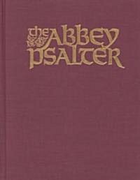 The Abbey Psalter: The Book of Psalms Used by the Trappist Monks of Genesse Abbey (Hardcover)