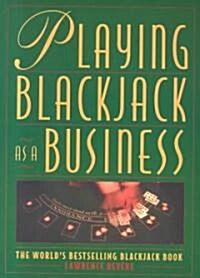 Playing Blackjack As a Business (Paperback)