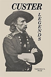 Custer Legends (Hardcover)