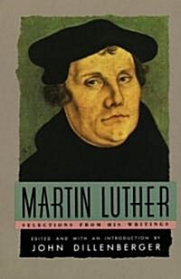 [중고] Martin Luther: Selections from His Writing (Paperback)