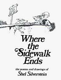 Where the Sidewalk Ends: Poems & Drawings (Library Binding)