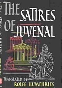 The Satires of Juvenal (Paperback)
