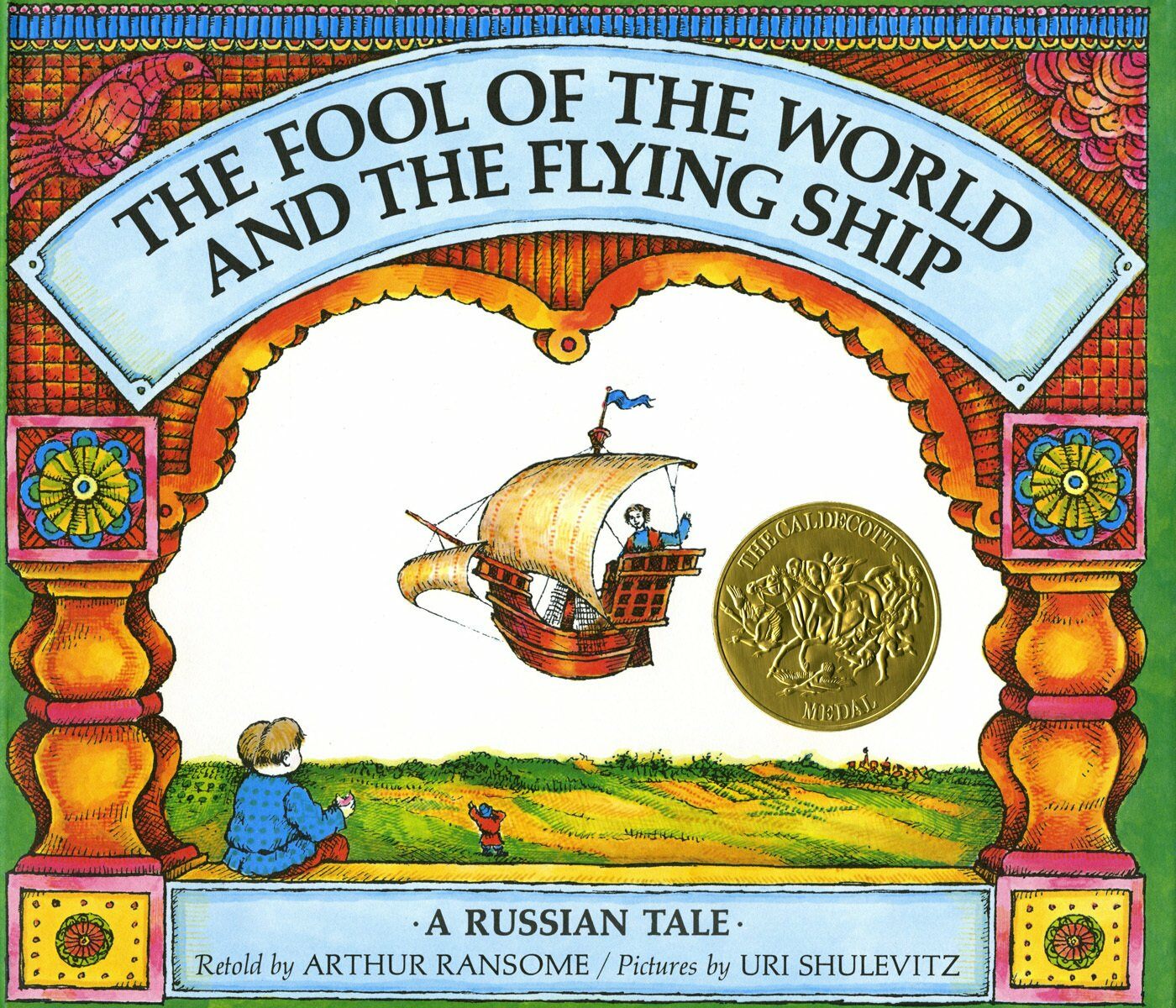 The Fool of the World and the Flying Ship: A Russian Tale (Hardcover)