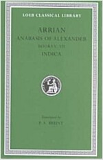 Anabasis of Alexander, Volume II: Books 5-7. Indica (Hardcover)