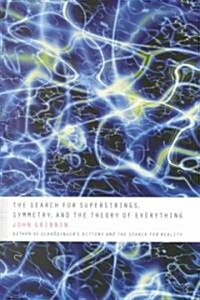 The Search for Superstrings, Symmetry, and the Theory of Everything (Paperback)