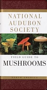 National Audubon Society Field Guide to North American Mushrooms (Hardcover)