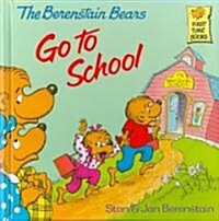 The Berenstain Bears Go to School (Library)