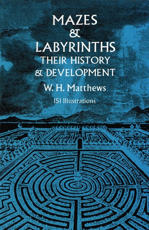 Mazes and Labyrinths: Their History and Development (Paperback, Revised)