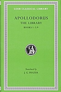The Library, Volume I: Books 1-3.9 (Hardcover)