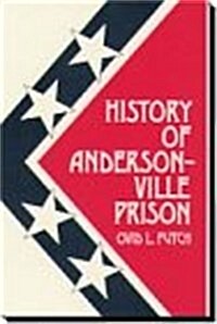 History of Andersonville Prison (Paperback)