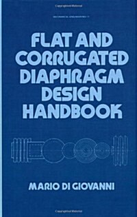 Flat and Corrugated Diaphragm Design Handbook (Hardcover)