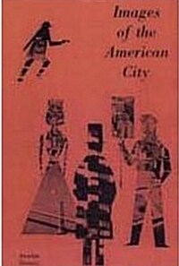 Images of the American City (Hardcover, Reprint)