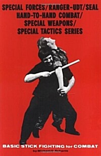 Basic Stick Fighting for Combat (Paperback)