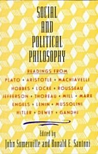 Social and Political Philosophy: Readings from Plato to Gandhi (Paperback)