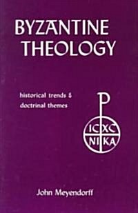 Byzantine Theology: Historical Trends and Doctrinal Themes (Paperback, 2)