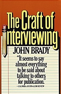 The Craft of Interviewing (Paperback)