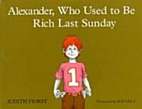 [중고] Alexander, Who Used to Be Rich Last Sunday (Hardcover)