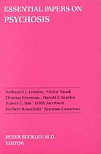 Essential Papers on Psychosis (Paperback)