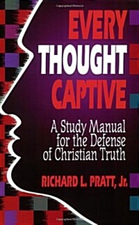 [중고] Every Thought Captive: A Study Manual for the Defense of the Truth (Paperback)
