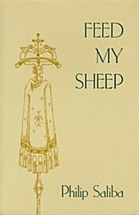 Feed My Sheep (Paperback)