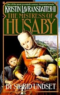 The Mistress of Husaby: Kristin Lavransdatter, Vol. 2 (Paperback)