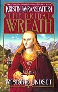 The Bridal Wreath: Kristin Lavransdatter, Vol.1 (Paperback)