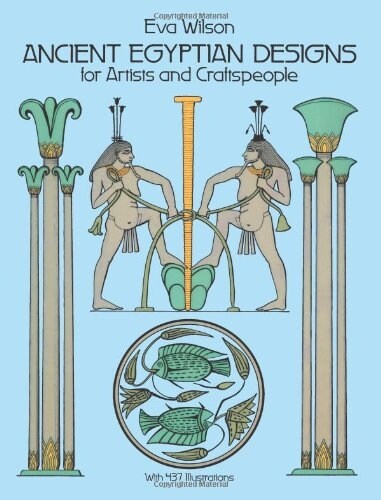 Ancient Egyptian Designs for Artists and Craftspeople (Paperback)