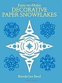 Easy-To-Make Decorative Paper Snowflakes (Paperback)