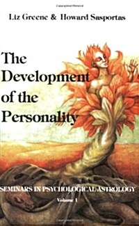 The Development of the Personality: Seminars in Psychological Astrology, Vol. 1 (Paperback)