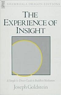 The Experience of Insight: A Simple and Direct Guide to Buddhist Meditation (Paperback)