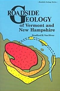 Roadside Geology of Vermont and New Hampshire (Paperback)