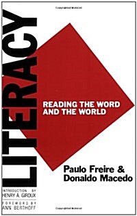 Literacy: Reading the Word and the World (Paperback)