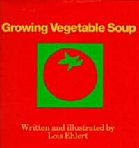 Growing Vegetable Soup (Hardcover)
