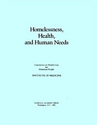 Homelessness, Health and Human Needs (Paperback, UK)