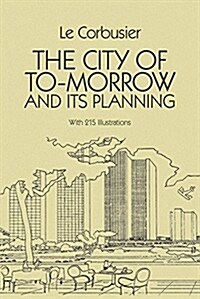 The City of Tomorrow and Its Planning (Paperback, 8)