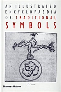 An Illustrated Encyclopaedia of Traditional Symbols (Paperback)