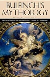 Bulfinchs Mythology (Hardcover, Reprint)