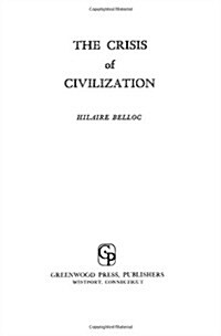 The Crisis of Civilization (Hardcover, Revised)
