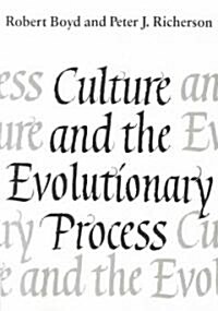 Culture and the Evolutionary Process (Paperback, 2)