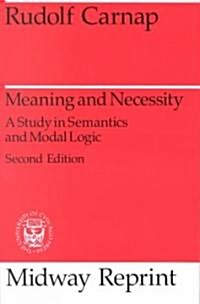 Meaning and Necessity: A Study in Semantics and Modal Logic (Paperback, 2)